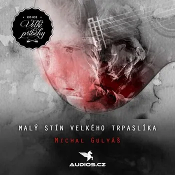 Malý stín velkého trpaslíka Audiokniha