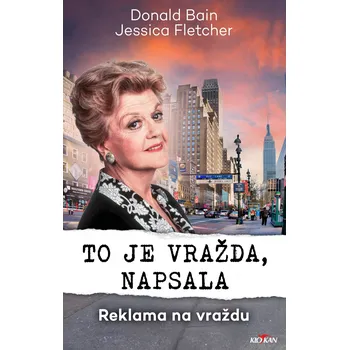 To je vražda, napsala - Reklama na vraždu Ekniha