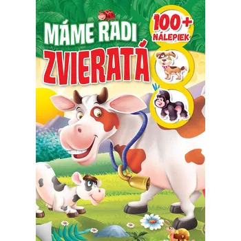 Dětské zboží 100+ Máme radi zvieratá Kniha