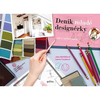 Deník mladé designérky: Jak si zařídit pokoj Kniha