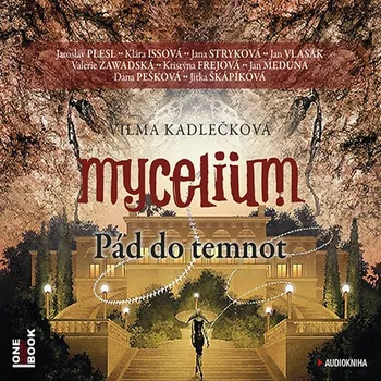 Mycelium III: Pád do temnot Audiokniha