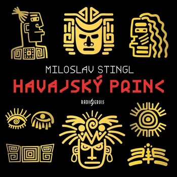 Miloslav Stingl: Havajský princ Audiokniha