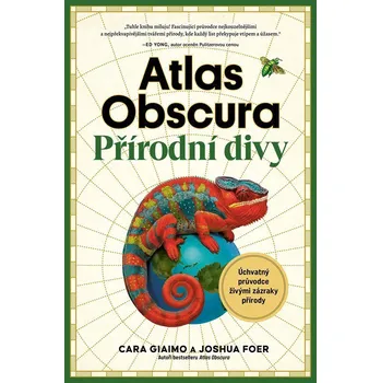 Atlas Obscura Přírodní divy Kniha