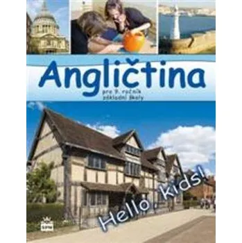 Anglický jazyk Angličtina pro 9. ročník základní školy: Hello, kids! Kniha