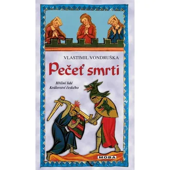 Pečeť smrti: Hříšní lidé Království českého Kniha