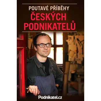 Kniha Poutavé příběhy českých podnikatelů Ekniha