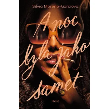 Beletrie pro dospělé A noc byla jako samet Kniha