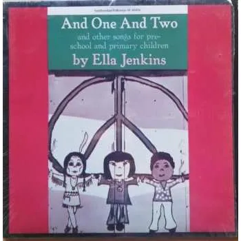 Zahraniční hudba LP Ella Jenkins: And One And Two And Other Songs For Pre-School And Primary Children 1996