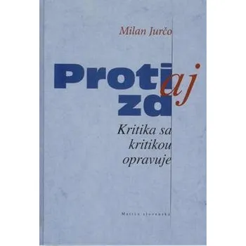 Proti aj za: Kritika sa kritikou opravuje Kniha