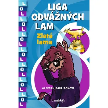 Kniha Liga odvážných lam – Zlatá lama Ekniha