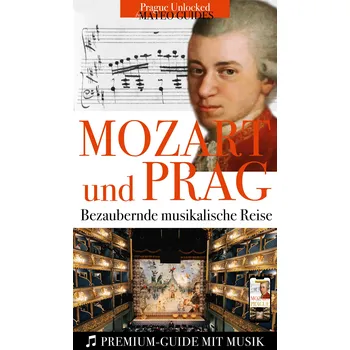 Kniha Mozart & Prag: Visueller Guide mit Musikstücken Ekniha