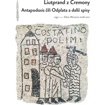 Kniha Antapodosis čili Odplata a další spisy Ekniha