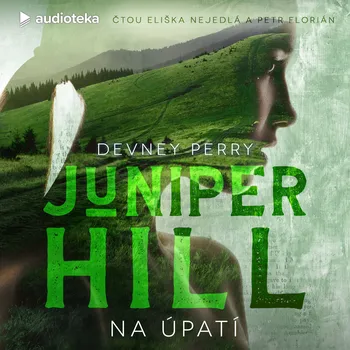 Juniper Hill - Na úpatí Audiokniha