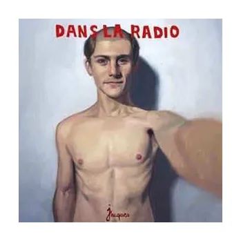 Zahraniční hudba LP Jacques: Dans La Radio 2017