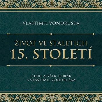 Život ve staletích – 15. století Audiokniha