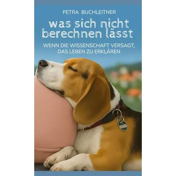 Was sich nicht berechnen lässt - Buchleitner, Petra