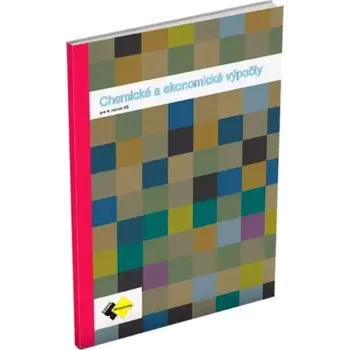 Encyklopedie Chemické a ekonomické výpočty (Alica Macejková, 2022)