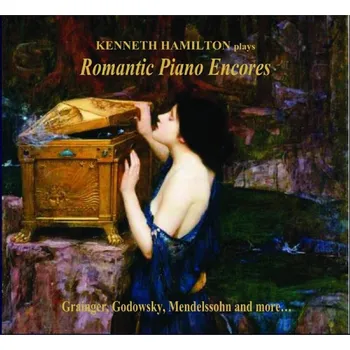 Hamilton Kenneth: Romantic Piano Encores - CD