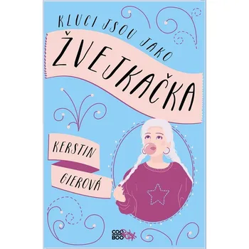 Kluci jsou jako žvejkačka Ekniha