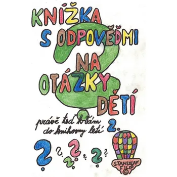 Kniha Knížka s odpověďmi na otázky dětí právě teď k vám do knihovny letí - knížka druhá Ekniha