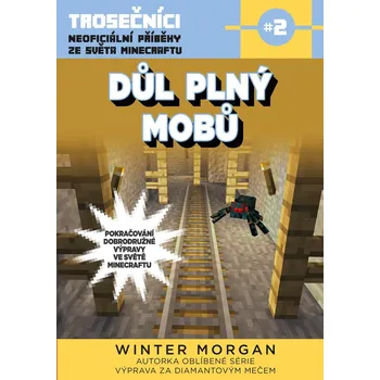 Beletrie pro dospělé Důl plný mobů Ekniha