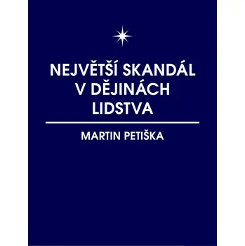 Kniha Největší skandál v dějinách lidstva Ekniha