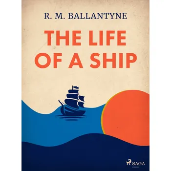 Kniha The Life of a Ship Ekniha