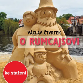 Václav Čtvrtek: O Rumcajsovi Audiokniha
