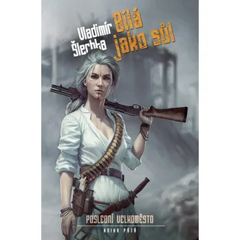 Bílá jako sůl: kniha pátá Kniha