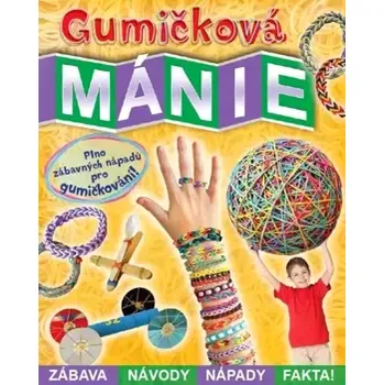 Gumičková mánie (Amanda Formaro, 2014)