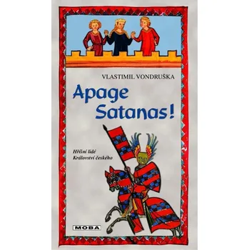 Apage Satanas!: Hříšní lidé Království českého Kniha