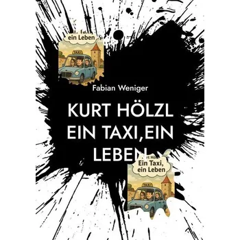 Komiks pro dospělé Kurt Hölzl Ein Taxi,Ein Leben - Weniger, Fabian