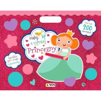 Pohádka Princezny maluj, lep a vyprávěj: Knížka pro malé výtvarníky, Více než 200 samolepek Kniha