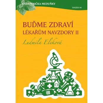 Kniha Buďme zdraví lékařům navzdory 2 Ekniha