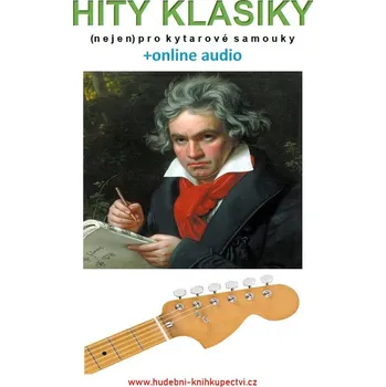 Kniha Hity klasiky (nejen) pro kytarové samouky (+online audio) Ekniha