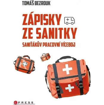Zápisky ze sanitky: Saniťákův pracovní víceboj Kniha