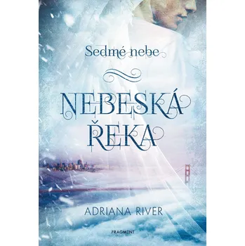 Sedmé nebe – Nebeská řeka Ekniha