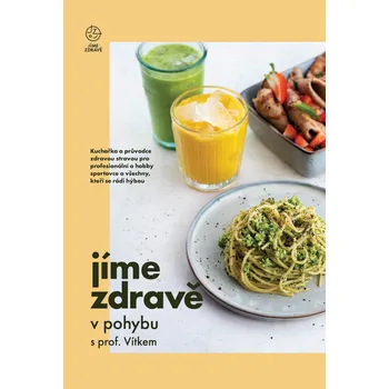 Kniha Jíme zdravě v pohybu s prof. Vítkem Ekniha