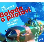 Jiří Stránský: Balada o pilotovi Audiokniha