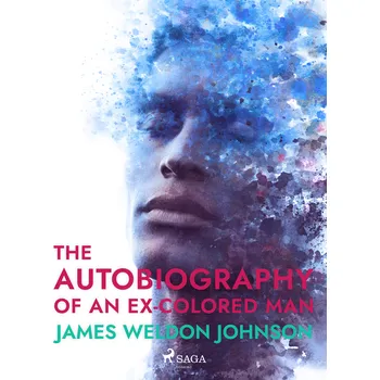 Kniha The Autobiography of an Ex-Colored Man Ekniha
