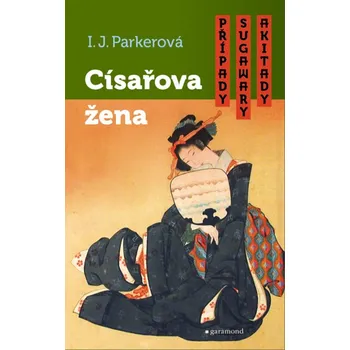 Kniha Případy Sugawary Akitady: Císařova žena Ekniha