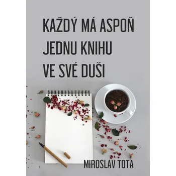 Kniha Každý má aspoň jednu knihu ve své duši Ekniha