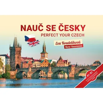 Cizí jazyk Nauč se česky: Perfect your Czech Kniha