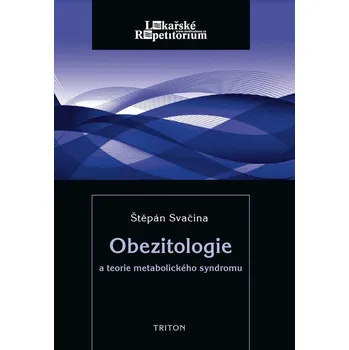 Obezitologie a teorie metabol. syndromu Ekniha