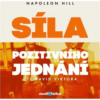 Síla pozitivního jednání Audiokniha