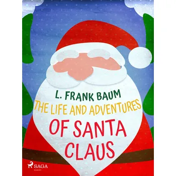Kniha The Life and Adventures of Santa Claus Ekniha
