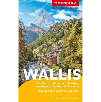 Cestování TRESCHER Reiseführer Wallis - Thoma, Natascha
