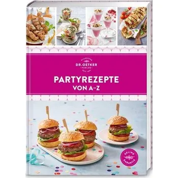 Partyrezepte von A-Z - Ceres Verlag; Rudolf August Oetker