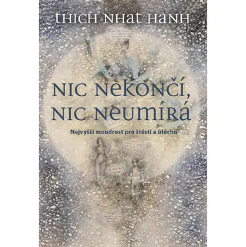 Nic nekončí, nic neumírá Ekniha