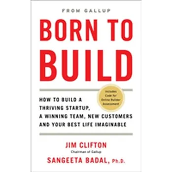 Kniha Born to Build - Clifton, Jim; Badal, Sangeeta